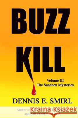 Buzz Kill - Large Print Version Dennis E. Smirl 9781548710590