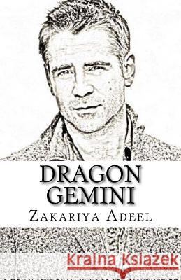 Dragon Gemini: The Combined Astrology Series Zakariya Adeel 9781548714048