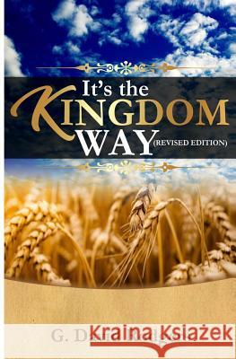 It's The Kingdom Way G. David Rodgers 9781548718534