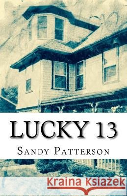 Lucky 13 Sandy Patterson 9781548719548