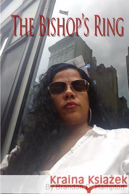 The Bishop's Ring Brandon Hampton 9781548720179 Createspace Independent Publishing Platform