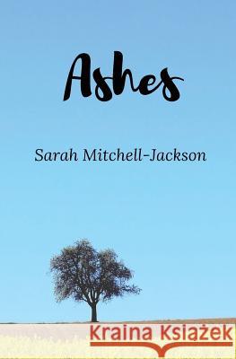 Ashes Sarah Mitchell-Jackson 9781548728700