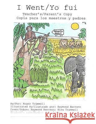 I Went/Yo fui Teacher's Copy Trammell, Hieu 9781548739676