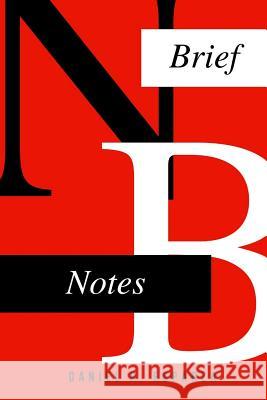 Brief Notes Daniel R. Esparza 9781548743147