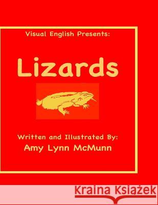 Visual English Presents: Lizards Amy Lynn McMunn 9781548767846 Createspace Independent Publishing Platform