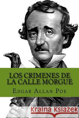 Los Crimenes de la calle Morgue Poe, Edgar Allan 9781548773700 Createspace Independent Publishing Platform