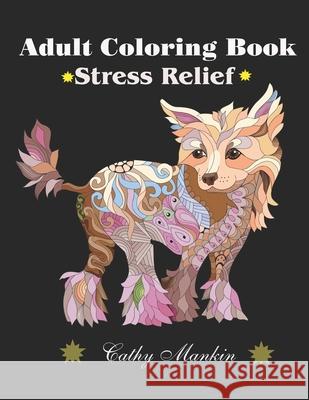Adult Coloring Pages Mankin, Cathy 9781548780821 Createspace Independent Publishing Platform