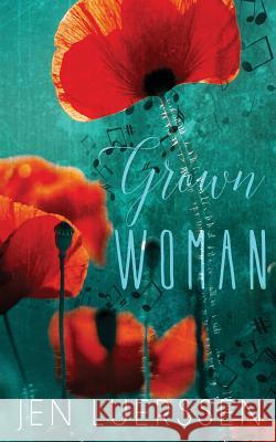 Grown Woman Jen Luerssen 9781548786472 Createspace Independent Publishing Platform