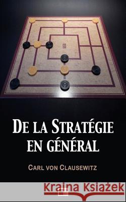 De la stratégie en général Vatry, Colonel de 9781548787134 Createspace Independent Publishing Platform