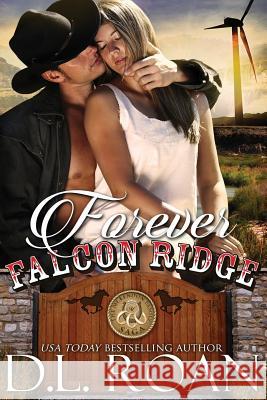 Forever Falcon Ridge D. L. Roan 9781548801601 Createspace Independent Publishing Platform