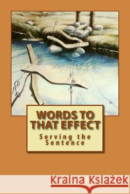 Words To That Effect David, Erich R. 9781548802554 Createspace Independent Publishing Platform