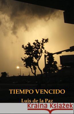 Tiempo vencido De La Paz, Luis 9781548818791 Createspace Independent Publishing Platform