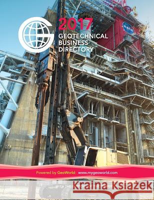 2017 Geotechnical Business Directory Geoworld Network 9781548819873