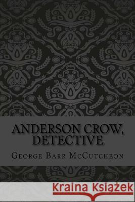 Anderson Crow, detective McCutcheon, George Barr 9781548820732