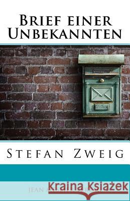 Brief einer Unbekannten Zweig, Stefan 9781548822392 Createspace Independent Publishing Platform