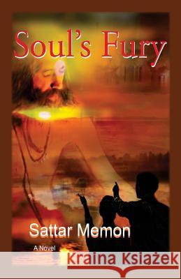 Soul's Fury Sattar Memon 9781548823856 Createspace Independent Publishing Platform