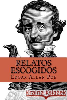 Relatos Escogidos Edgar Allan Poe 9781548825355 Createspace Independent Publishing Platform