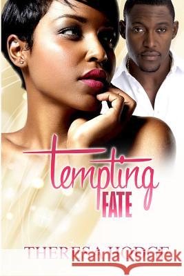 Tempting Fate Theresa Hodge 9781548827588 Createspace Independent Publishing Platform