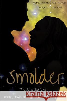 Smolder Kate Benson 9781548833206 Createspace Independent Publishing Platform