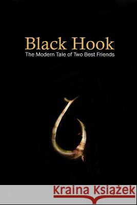 Black Hook: The Modern Tale of Two Best Friends Alex Denolfo Shemar Moore Roxanne McClaren 9781548835491