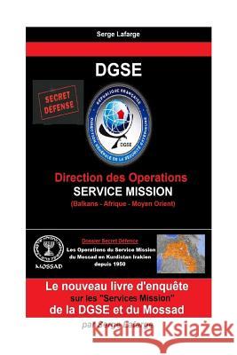 DGSe: Service Mission Serge LaFarge 9781548845926