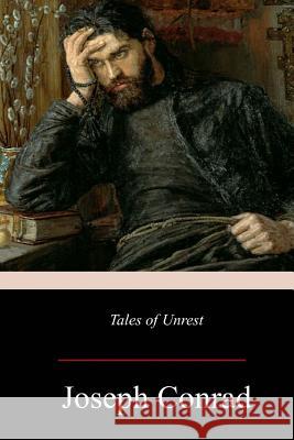 Tales of Unrest Joseph Conrad 9781548852559