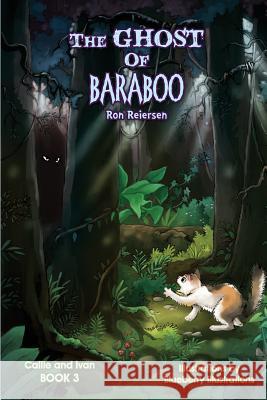 The Ghost of Baraboo Ron Reiersen Blueberry Illustrations 9781548855048 Createspace Independent Publishing Platform