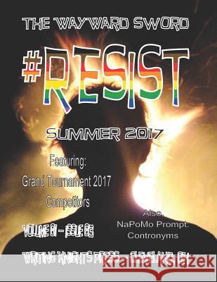 #r E S I S T: Issue 03 Press, Writing Knights 9781548865177 Createspace Independent Publishing Platform