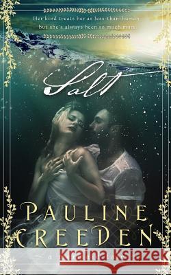 Salt Pauline Creeden 9781548866006 Createspace Independent Publishing Platform