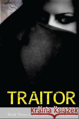 Traitor Kate Benson 9781548866648 Createspace Independent Publishing Platform