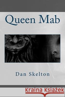 Queen Mab Dan Skelton 9781548868994