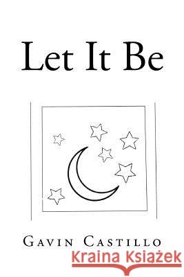 Let It Be Gavin Castillo 9781548872038