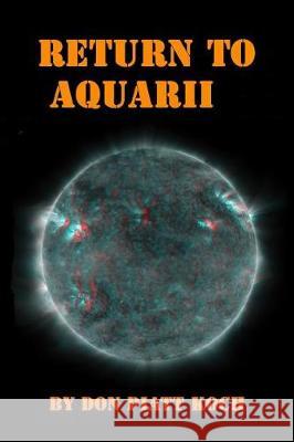 Return to Aquarii Don Piatt Koch 9781548874483