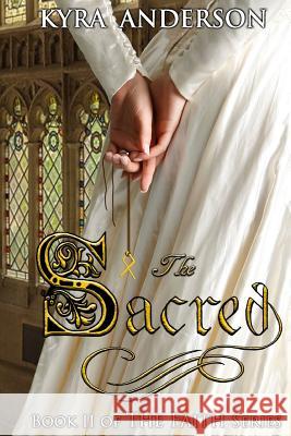 The Sacred Kyra Anderson 9781548878450