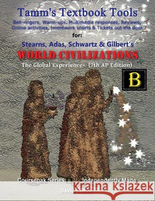 Stearns' World Civilizations 7th edition+ Activities Bundle: Bell-ringers, warm-ups, multimedia responses & online activities to accompany this AP* Wo Tamm, David 9781548890773 Createspace Independent Publishing Platform