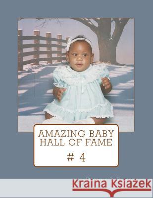 Amazing Baby Hall Of Fame 4 Fields, Dionne L. 9781548891220 Createspace Independent Publishing Platform