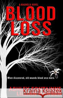 Blood Loss Lillian Hansen Ashley Fontainne 9781548892043 Createspace Independent Publishing Platform