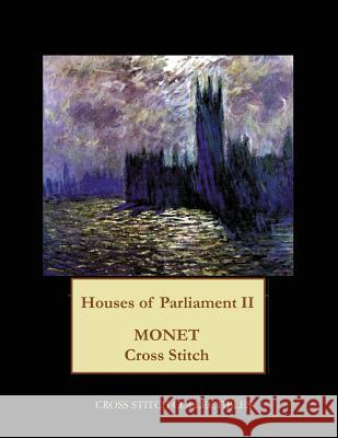 Houses of Parliament II: Monet cross stitch pattern George, Kathleen 9781548892104