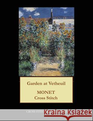 Garden at Vetheuil: Monet cross stitch pattern George, Kathleen 9781548892586
