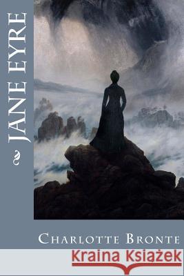 Jane Eyre Charlotte Bronte 9781548896300 Createspace Independent Publishing Platform