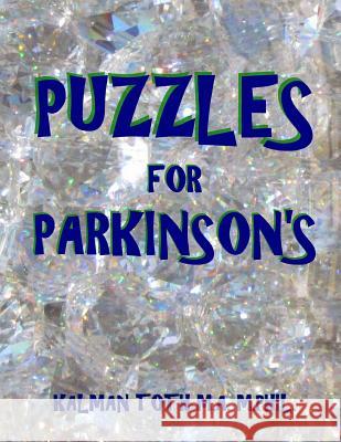 Puzzles for Parkinson's: 133 Large Print Themed Word Search Puzzles Kalman Tot 9781548897475