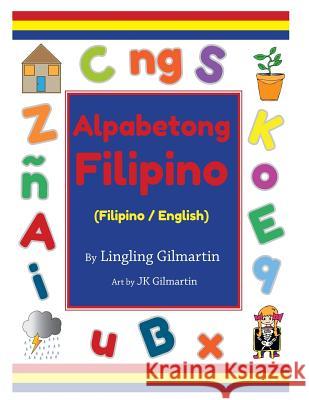Alpabetong Filipino Lingling Gilmartin 9781548902469