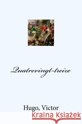 Quatrevingt-treize Mybook 9781548920081 Createspace Independent Publishing Platform