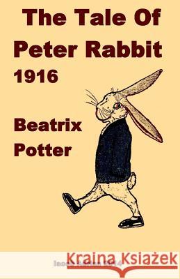 The Tale Of Peter Rabbit 1916 Beatrix Potter Adrian, Iacob 9781548921293