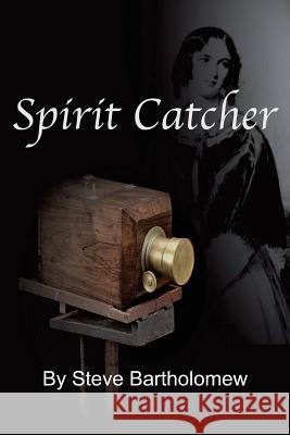Spirit Catcher Steve Bartholomew 9781548923501 Createspace Independent Publishing Platform