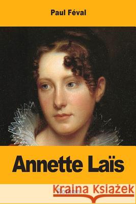 Annette Laïs Feval, Paul 9781548929008 Createspace Independent Publishing Platform