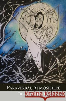 Paraverbal Atmosphere Tiffany McRitchie 9781548962456 Createspace Independent Publishing Platform