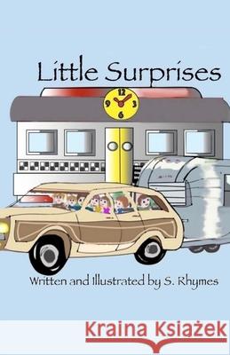 Little Surprises S. Rhymes Suzanne Sierra 9781548964542 Createspace Independent Publishing Platform