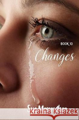 Changes Sue Messruther 9781548973148 Createspace Independent Publishing Platform