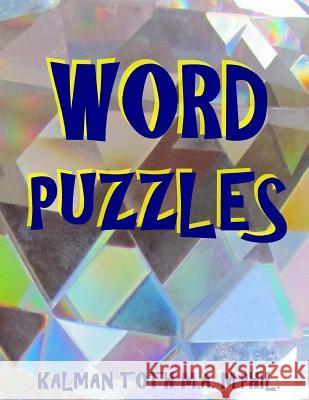 Word Puzzles: 133 Large Print Word Search Puzzles Kalman Tot 9781548976361